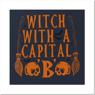 Witch With A Capital "B" Posters and Art